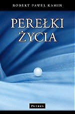 Spotkanie z Robertem Kaminem i promocja książki ”Perełki życia”
