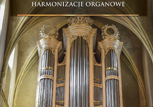 HARMONIZACJE ORGANOWE PIEŚNI MARYJNYCH